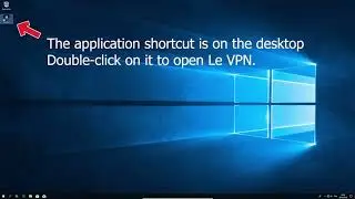 How to use the Le VPN app? How Le VPN app works? | Le VPN Tutorial