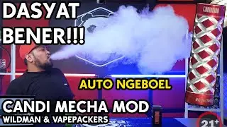AUTO NGEBUL NIH | CANDI MECHA MOD by Vapepackers & Wildman