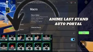 ROBLOX ANIME LAST STAND AUTO PORTAL MACRO OP SCRIPT