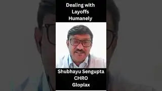 Dealing with Layoffs Humanely | Shubhayu Sengupta | The Monday Morning Learning Podcast |