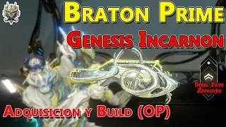 Warframe: Braton Prime Genesis Incarnon, como conseguirla y Buildearla