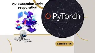 Classification Code Preparation - Episode 15