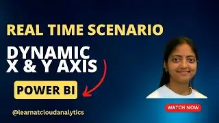 How to create dynamic X and Y axes with Field Parameters in Power BI | Learnatcloudanalytics