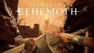 Skydance's Behemoth VR is Absolute Cinema