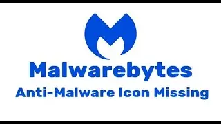Malwarebytes Anti Malware Icon Missing