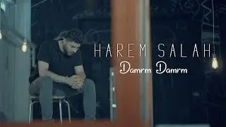 Harem Salah - Damrm Damrm
