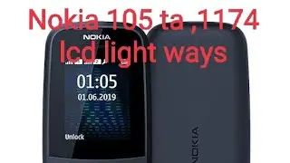 Nokia 105 ta1174 lcd light problum