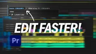Edit FASTER with Source Clips | Premiere Pro