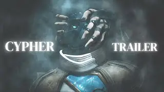 CYPHER TRAILER -VALORANT I PART 1