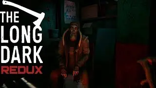 THE LONG DARK REDUX - МУФУСАИЛ, ТЕБЯ ТУТ НЕ СТОЯЛО #2