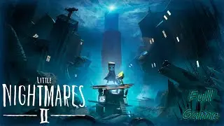 Little Nightmares II - Full Game - 2K (No Commentary)
