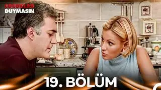 Çocuklar Duymasın 19. Bölüm (ATV)