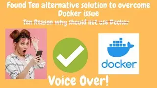 Found Ten alternative solution to overcome Docker issue