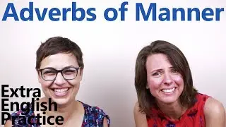 Adverbs of Manner