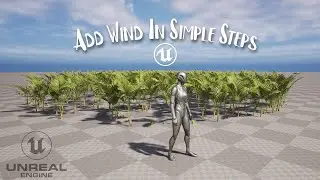 Unleash the Power of Wind in Unreal Engine! 🌬️ Make Your 3D Plants Come Alive
