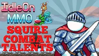 Legends of Idleon - Squire Talent Build - Early to Mid Game