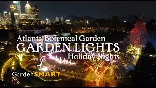 GardenSMART @AtlBotanicalGarden Garden Lights