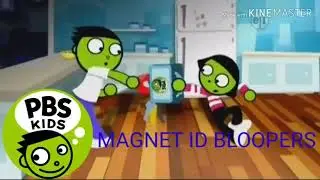 PBS KIDS MAGNET ID BLOOPERS