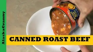 What's In Canned Roast Beef And Gravy...Hereford Roast Beef