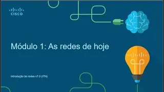CCNA 2021 || 200-301 || INT || Aula 01 - As redes de hoje