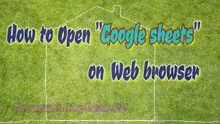 How to Open Google Sheet with Google Chrome