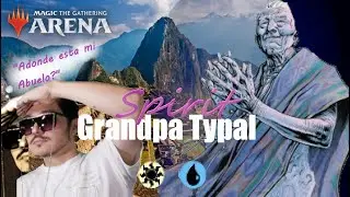 Grandpa Typal - Abuelo Spirits Commander-ish (Brawl) MTG Arena