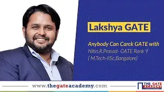 Anybody Can Crack GATE with Nitin.R.Prasad - GATE Rank 9 | Lakshya GATE