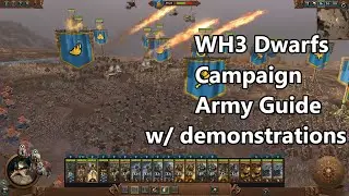 Dwarf Campaign Army Composition Guide w/ Demonstrations - Updated for WH3