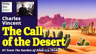 Charles Vincent: The Call of the Desert