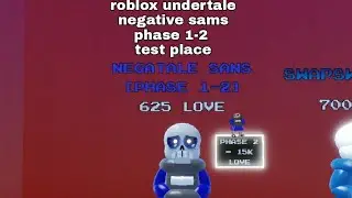 roblox undertale ( negative sans phase 1-2  )  testplace