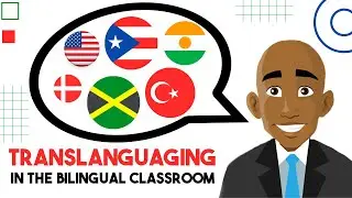 Translanguaging In The Bilingual Classroom