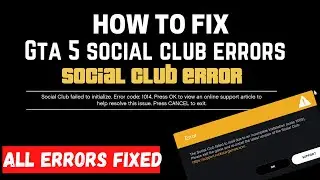 How to fix GTA 5 Social Club related all errors | 1000% working method