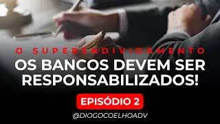 Os bancos são obrigados a fornecer crédito responsável (L.14.181) - Ep. 02