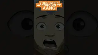 Every Day of the Week as Told By Aang | Avatar 