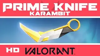 Prime Karambit | VALORANT Knife Skin | NEW Prime 2.0 Skins Showcase