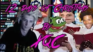 12 Days of Christmas (Cover) - xQc