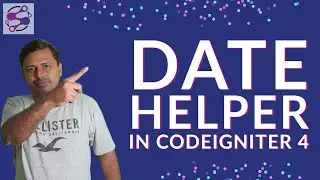 Date helper in Codeigniter 4 in Urdu | Date helper in Codeigniter 4 in Hindi | Date Helper in ci4
