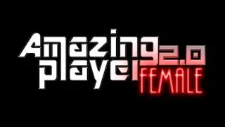 Amazing Player: Female 2.0