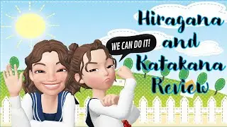 Hiragana and Katakana Review