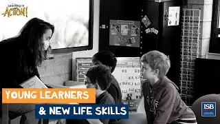 Learning in Action: Young learners & New Life Skills