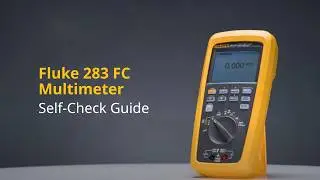 Fluke 283 FC Multimeter readiness self-check
