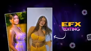Efx Reels Editing Capcut | Instagram Trending Efx Reels Editing Capcut | @BKingEdit420