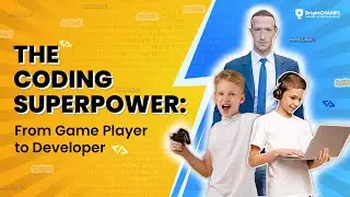 Unleash Your Child's Coding Superpower: From Game Players to Game Developers | Bright Champs
