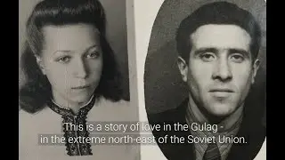 Love in the Gulag