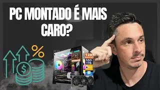Vale mais a pena PC montado ou peça por peça? Entenda os prós e contras!