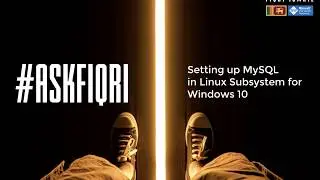 Setup MySQL in Linux Subsystem for Windows 10