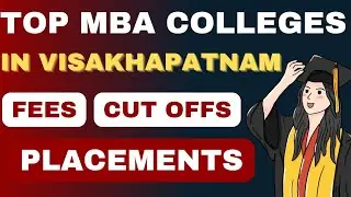 TOP MBA Colleges in Visakhapatnam🔥 Fees, Cut offs, Placements for TOP MBA Colleges in Visakhapatnam
