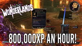 Tiny Tina's Wonderlands: EASIEST XP Farm (800,000XP AN HOUR) EASY LEGENDARIES!!!!!