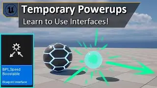 Temporary Powerups Using Interfaces in Unreal