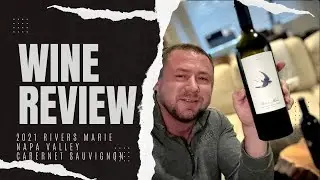 Wine Review - 2021 Rivers Marie Napa Valley Cabernet Sauvignon